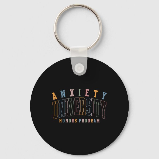 Anxiety University Honours Program, Mental Health  Key Ring (Front)