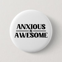 Anxious And Awesome