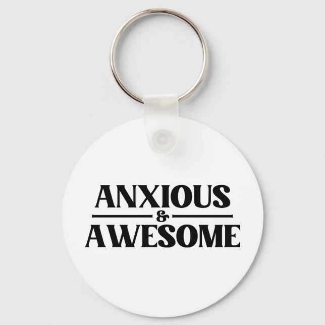 Anxious And Awesome Key Ring (Front)