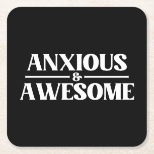Anxious And Awesome Square Paper Coaster