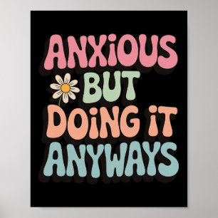 Anxious But Doing It Anyways _2  Poster