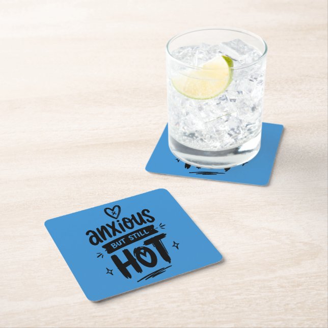 Anxious But Hot Square Paper Coaster (Insitu)