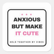 Anxious But Make It Cute Funny Sticker