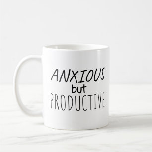 Anxious but Productive Mug