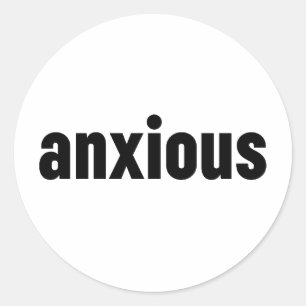 Anxious Classic Round Sticker