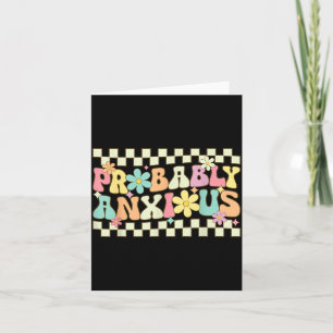 Anxious Funny Anxiety Mental Health Awareness Card