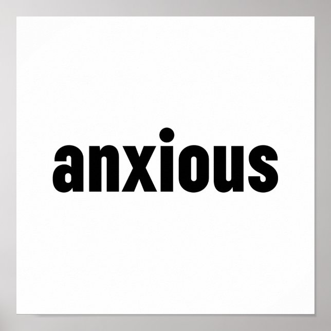 Anxious Poster (Front)