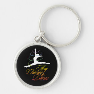 Any Chance To Dance Key Ring