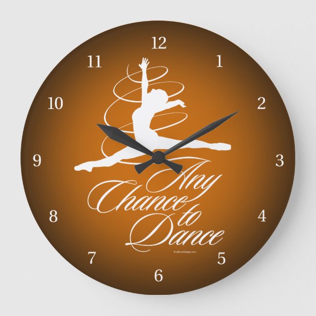 Any Chance To Dance Large Clock (Front)
