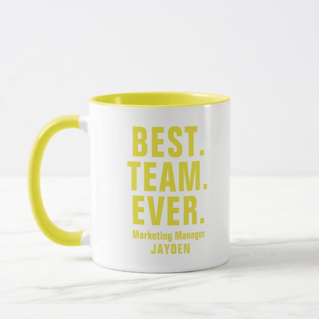 Any Colour Best Team Ever Office Employee Name Mug (Left)