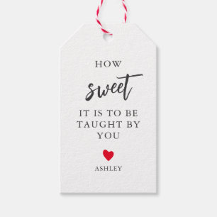 Any Colour How Sweet It Is to Be Taught by You Gift Tags
