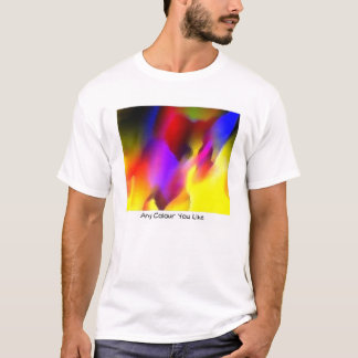 Any Colour You Like T-Shirt