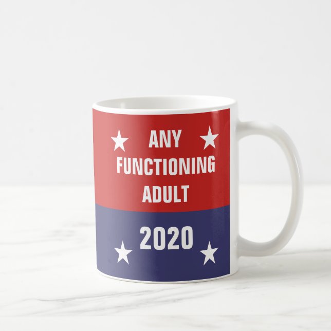 Any Functioning Adult 2020 coffee mug (Right)