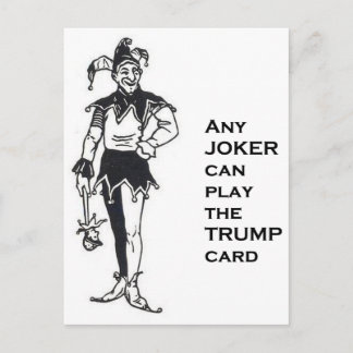 ANY JOKER CAN TRUMP POSTCARD