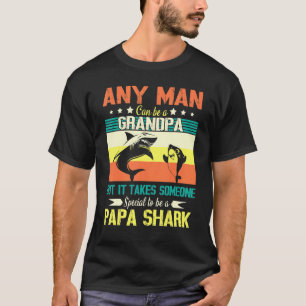 Any Man Can Be A Grandpa Someone Special To Be A P T-Shirt