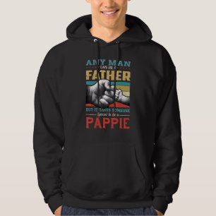 Any Man Can Be Father But Take Someone Special To Hoodie