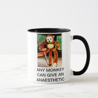 ANY MONKEY CAN GIVE AN ANAESTHETIC MUG