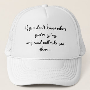 Any Road-hat Trucker Hat