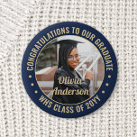 Any Text Graduation Photo Congrats Navy Blue Gold 6 Cm Round Badge<br><div class="desc">Say congratulations and show your pride for the graduate with cool customised photo buttons / badges. (IMAGE PLACEMENT TIP: An easy way to centre a photo exactly how you want is to crop it before uploading to the Zazzle website.) All text is simple to personalise with name, class year, school,...</div>