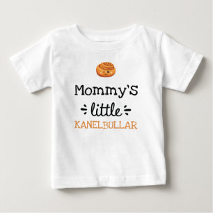 [Any Text's] Little Kanelbullar Baby T-Shirt