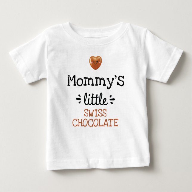 [Any Text's] Little Swiss Chocolate Baby T-Shirt (Front)