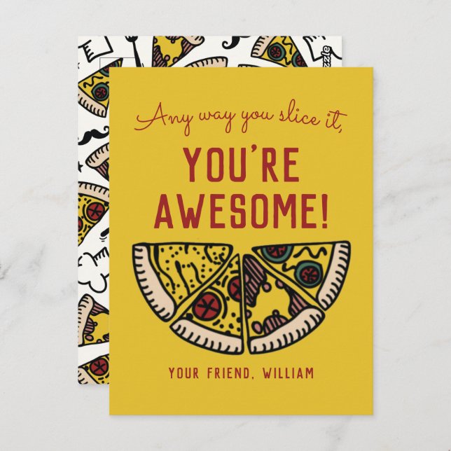 Any Way You Slice It Pizza Postcard Size Valentine (Front/Back)