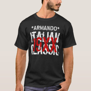Any Year ITALIAN CLASSIC Birthday Custom Name B07 T-Shirt