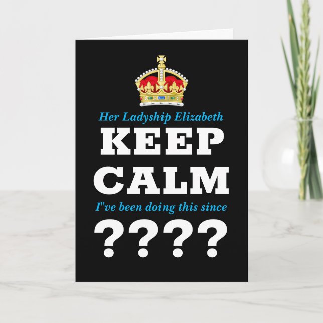 Any Year Keep Calm Add Message Milestone Birthday Card (Front)