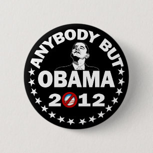 Anybody But Obama 2012 - Election 2012 6 Cm Round Badge