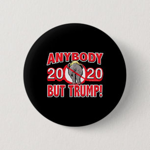 Anybody But Trump 2020 Elephant's Rear  6 Cm Round Badge