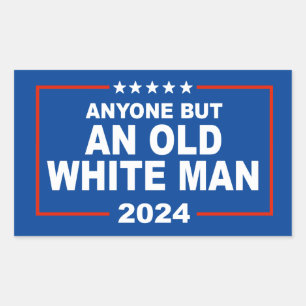 Anyone but and Old White Man 2024 Rectangular Sticker