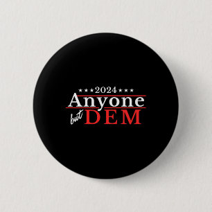 Anyone But Dem - Funny Political Us Election Satir 6 Cm Round Badge