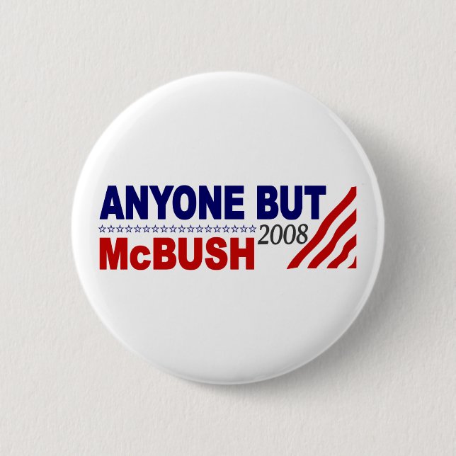 Anyone But Mcbush 6 Cm Round Badge (Front)