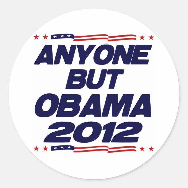 Anyone But Obama 2012 Classic Round Sticker (Front)