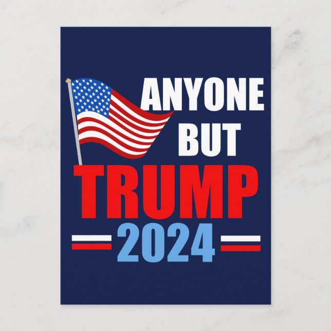 Anyone But Trump 2024 Funny Political Blue Postcard (Front)