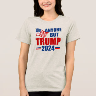 Anyone But Trump Funny 2024 Election Women's Tri-Blend Shirt