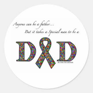 Anyone can be a father...autism classic round sticker