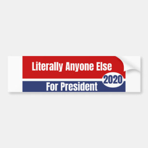 Anyone Else 2020 Bumper Sticker