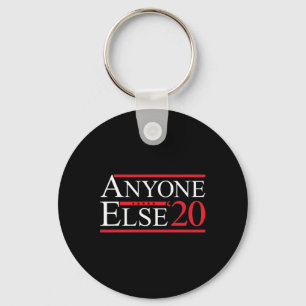 Anyone Else 2020 Presidential Election Funny Anti Key Ring