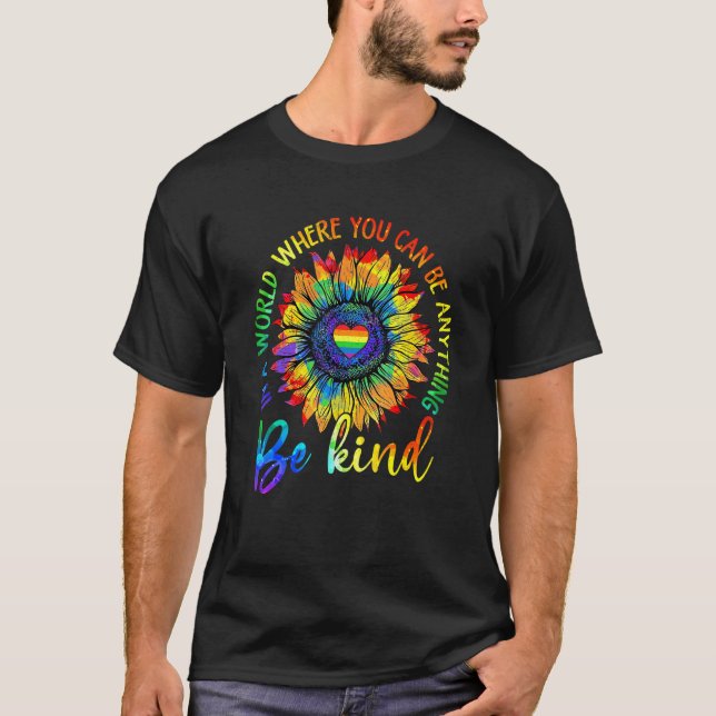 Anything Be Kind Cute Graphic Lgbt Rainbow Gay Les T-Shirt (Front)