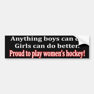 Anything Boys Can Do.... Bumper Sticker