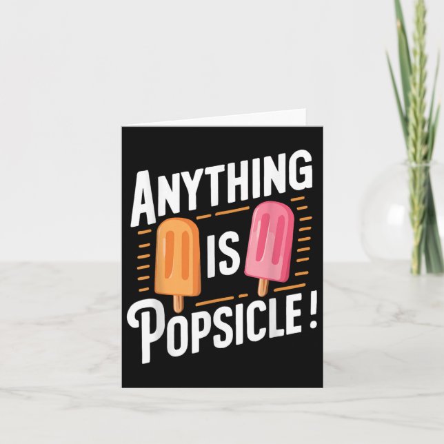 Anything Is Popsicle Cool Summer Ice Cream Pattern Card (Front)