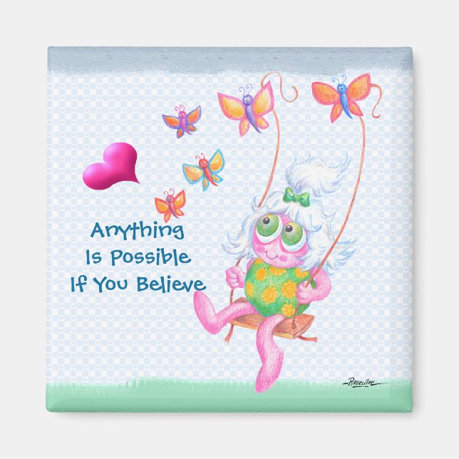 Anything Is Possible Magnet (Front)