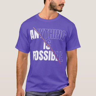 Anything Is Possible Motivational Quote retro T-Shirt