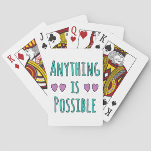 Anything is Possible Playing Cards