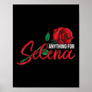 Anything Selenas, Roses, Queen Of Tejano, Selenas  Poster