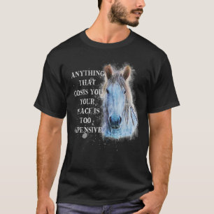Anything that costs you your peace is too expensiv T-Shirt