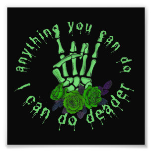 ANYTHING YOU CAN DO I CAN DO DEADER halloween Photo Print
