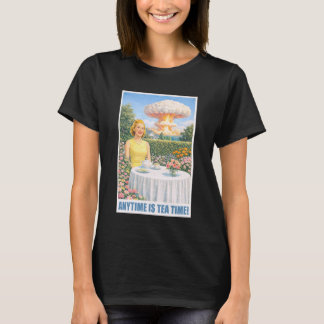 Anytime is Tea Time - 1950s Atomic Bomb Funny Gard T-Shirt