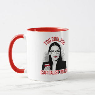 AOC Too Cool for Capitalist Rules Mug